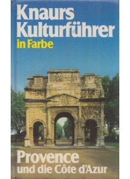 Marianne Mehling - Knaurs Kulturführer in Farbe - Provence und die Cote d' Azur, München 1984 antikvár könyv