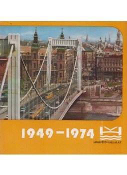 Gergely József szerk. - 25 Éves a Hídépítő Vállalat Gergely József szerk. - 25 Éves a Hídépítő Vállalat, Budapest 1974 antikvár könyv