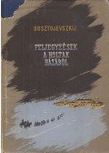 Dosztojevszkij, Fjodor Mihajlovics - Feljegyzések a holtak házából