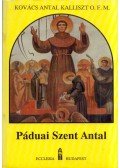 Kovács Antal Kalliszt - Páduai Szent Antal (dedikált)
