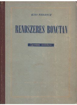 Kiss Ferenc - Rendszeres bonctan Kiss Ferenc - Rendszeres bonctan, Budapest 1953 antikvár könyv