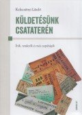 Kelecsényi László - Küldetésünk csataterén - Írók, rendezők és más csepűrágók