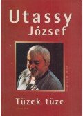 Utassy József - Tüzek tüze