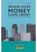 Josh Ryan-Collins,Tony Greenham,Richard Werner,Andrew Jackson,Charles A. E. Goodhart - Where Does Money Come From?