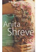 Anita Shreve - The Last Time They Met
