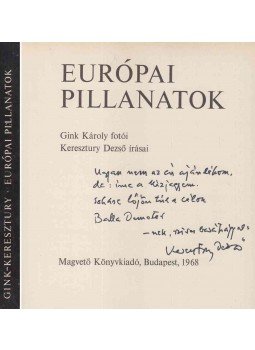  - Európai pillanatok (Keresztury által dedikált), Budapest 1968 antikvár könyv