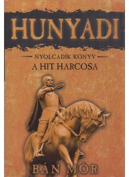 Bán Mór - A hit harcosa Bán Mór - A hit harcosa, Debrecen 2016 antikvár könyv