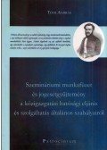 Tóth András - Szemináriumi munkafüzet és jogesetgyűjtemény a közigazgatási hatósági eljárás és szolgáltatás általános szabályairól