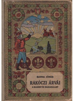 Barna Jónás - Rákóczi árvái, Budapest 0 antikvár könyv