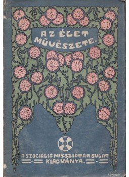 F. W. Foerster - Az élet művészete, Budapest 1921 antikvár könyv