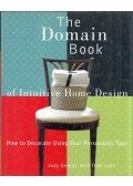 Judy George,Todd Lyon - The Domain Book of Intuitive Home Design: How to Decorate Using Your Personality Type