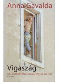 Anna Gavalda - Vigaszág