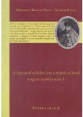 Dr. Miskolczi Bodnár Péter,Sándor István - A fogyasztóvédelmi jog európai gyökerű magyar szabályozása I.