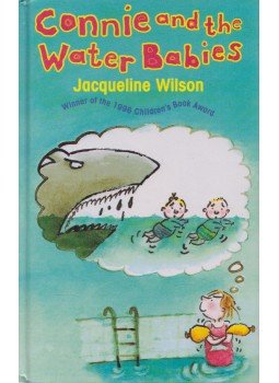 Jacqueline Wilson - Connie and the Water Babies Jacqueline Wilson - Connie and the Water Babies, London 1996 antikvár könyv