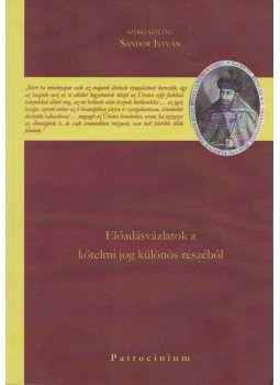 Sándor István - Előadásvázlatok a kötelmi jog különös részéből Sándor István - Előadásvázlatok a kötelmi jog különös részéből, Budapest 2012 antikvár könyv