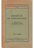 Tulogdy János Dr. - Erdély kis turistakalauza