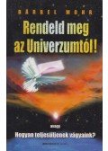 Mohr, Barbel - Rendeld meg az Univerzumtól!