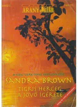 Sandra Brown - Arany Júlia 2002/2. Nyári különszám, Budapest 2002 antikvár könyv