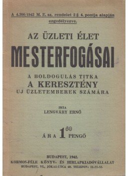 Lengváry Ernő - Az üzleti élet mesterfogásai, Budapest 1942 antikvár könyv