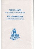  - Szent János írása szerint való evangyéliom / Pál apostolnak a rómabeliekhez írt levele