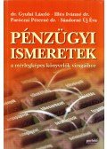 Dr. Gyulai László,Illés Ivánné dr.,Paróczai Péterné dr.,Sándorné Új Éva - Pénzügyi ismeretek a mérlegképes könyvelők vizsgáihoz