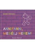 Marék Veronika - Annipanni, mesélj nekem!
