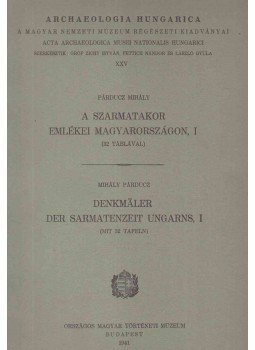Párducz Mihály - A szarmatakor emlékei Magyarországon I., Budapest 1941 antikvár könyv