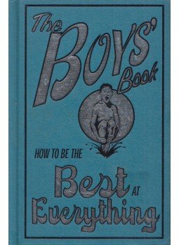 Dominique Enright, Guy Macdonald - The Boys' Book: How to be the Best at Everything, London 2006 antikvár könyv