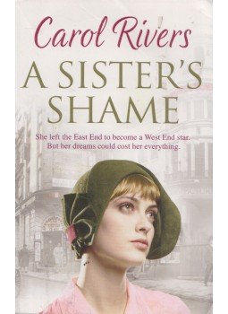 Carol Rivers - A Sister's Shame Carol Rivers - A Sister's Shame, London 2012 antikvár könyv