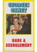Georges Ohnet - Harc a szerelemért