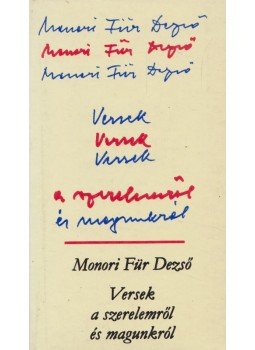 Monori Für Dezső - Versek a szerelemről és magunkról,  1987 antikvár könyv