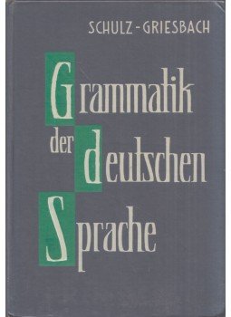 Heinz Griesbach, Dora Schulz - Grammatik der deutschen Sprache Heinz Griesbach, Dora Schulz - Grammatik der deutschen Sprache, München 1967 antikvár könyv