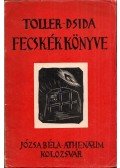 Ernst Toller - Fecskék könyve
