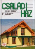 Kószó József - Családi ház 9. - A láthatatlan minőség