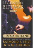 Raymond E. Feist - Jimmy the Hand