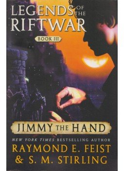 Raymond E. Feist - Jimmy the Hand Raymond E. Feist - Jimmy the Hand, New York 2003 antikvár könyv