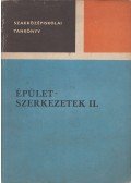 Détshy Mihály,Tobiás Loránd - Épületszerkezetek II.