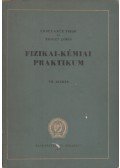 Erdey-Grúz Tibor,Proszt János - Fizikai-kémiai praktikum