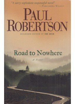 Paul Robertson - Road to Nowhere, Minneapolis 2008 antikvár könyv