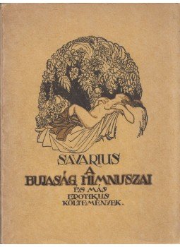 Savarius - A bujaság himnuszai és más erotikus költemények (dedikált), Paris 1926 antikvár könyv