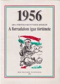 Szalay Róbert - 1956 - Ami a történelemkönyvekből kimaradt (Dedikált)