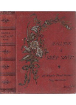 Wajdits József, Bátorfi Lajos - Halljuk a szép szót!, Nagy-Kanizsa 0 antikvár könyv