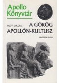Hegyi Dolores - A görög Apollón-kultusz