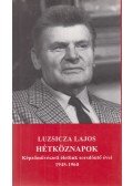 Luzsicza Lajos - Hétköznapok