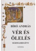 Bíró András - Vér és ölelés (dedikált)