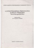 Pálhegyi Ferenc - A gyógypedagógiai pszichológia elméleti problémái