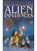 Rusch, Kristine Kathryn - Alien Influences