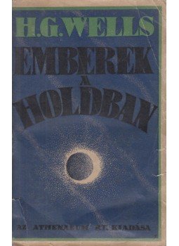 H.G. Wells - Emberek a Holdban, Budapest 1920 antikvár könyv
