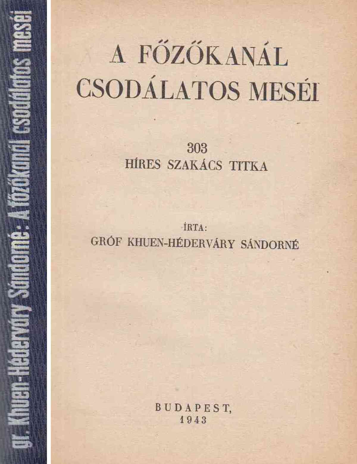 Gróf Khuen-Héderváry Sándorné - A főzőkanál csodálatos meséi