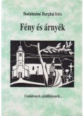 Budaháziné Hargitai Irén - Fény és árnyék